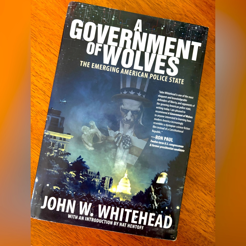 A Government of Wolves by John W. Whitehead